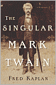 The Singular Mark Twain: A Biography