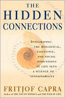 The Hidden Connections: Integrating the Biological, Cognitive, and Social Dimensions of Life into a Science of Sustainability