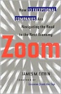 Zoom: How 12 Exceptional Companies Are Navigating the Road to the Next Economy