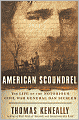 American Scoundrel: The Life of the Notorious Civil War General Dan Sickles