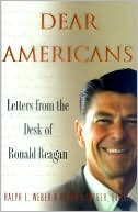 Dear Americans: Letters from the Desk of Ronald Reagan