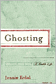 Ghosting: A Double Life