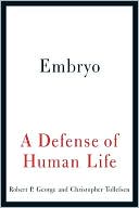 Embryo by Robert P. George: Book Cover