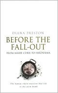 Before the Fall-Out: From Marie Curie to Hiroshima