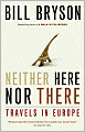 Neither Here nor There: Travels in Europe