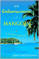 An Embarrassment of Mangoes: A Caribbean Interlude
