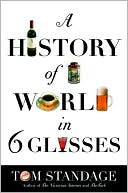 A History of the World in Six Glasses