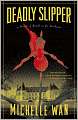 Deadly Slipper: A Novel of Death in the Dordogne