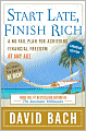 Start Late, Finish Rich: A No-Fail Plan for Achieving Financial Freedom at Any Age
