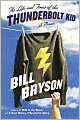 The Life and Times of the Thunderbolt Kid: A Memoir