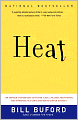 Heat: An Amateur's Adventures as Kitchen Slave, Line Cook, Pasta-Maker, and Apprentice to a Dante-Quoting Butcher in Tuscany