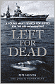 Left for Dead: A Young Man's Search for Justice for the USS Indianapolis