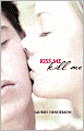 Kiss Me Kill Me