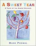Sweet Year: A Taste of the Jewish Holidays
