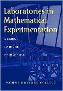 Laboratories in Mathematical Experimentation: A Bridge to Higher Mathematics