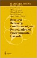 Resource Recovery, Confinement, and Remediation of Environmental Hazards
