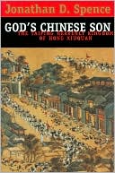 God's Chinese Son: The Taiping Heavenly Kingdom of Hong Xiuquan