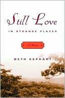 Still Love in Strange Places: A Memoir