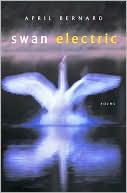 Swan Electric: Poems
