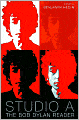 Studio A: The Bob Dylan Reader