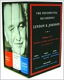 The Presidential Recordings: Lyndon B. Johnson: 