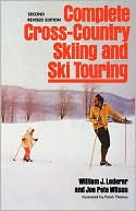 Complete Cross-Country Skiing and Ski Touring
