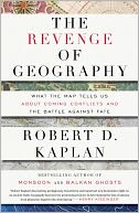The Revenge of Geography by Robert D. Kaplan: Book Cover