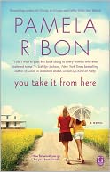 You Take It From Here by Pamela Ribon: NOOK Book Cover