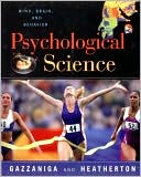 The Psychological Science: The Mind, Brain and Behavior