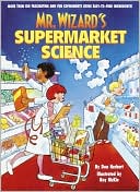 Mr. Wizard's Supermarket Science