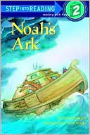 Noah's Ark: (Step into Reading Books Series: A Step 2 Book)