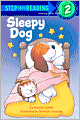 Sleepy Dog (Step into Reading Book Series: A Step 1 Book)