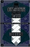 The Chrysanthemum and the Sword: Patterns of Japanese Culture