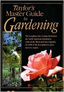Taylor's Master Guide to Gardening