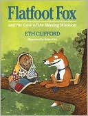 Flatfoot Fox and the Case of the Missing Whoooo