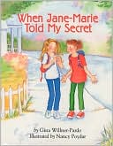 When Jane-Marie Told My Secret