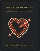 download The Crisis of Desire : AIDS and the Fate of Gay Brotherhood book