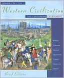 Western Civilization: The Continuing Experiment, Volume I: To 1715, Brief Edition