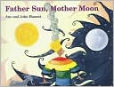 Father Sun, Mother Moon