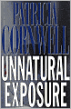 Unnatural Exposure (Kay Scarpetta Series #8)