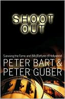 Shoot out: Surviving the Fame and (Mis)Fortune of Hollywood