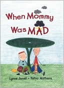 When Mommy Was Mad