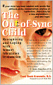 The Out-of-Sync Child: Recognizing and Coping with Sensory Integration Dysfunction