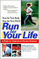 Run for Your Life: A Book for Beginning Women Runners