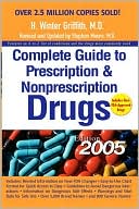 Complete Guide to Prescription and Nonprescription Drugs 2005