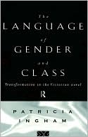 Language Of Gender And Class, The
