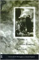 Women and Slaves in Classical Culture