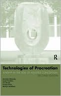 Technologies of Procreation: Kinship in the Age of Assisted Conception