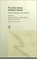 The East Asian Welfare Model: Welfare Orientalism and the State