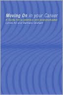 Moving on in Your Career: A Guide for Academics and Postgraduates